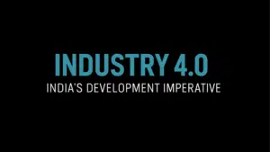 Industry 4.0: India’s Development Imperative