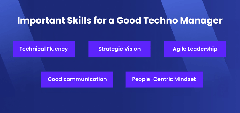 Important Skills for Techno-Manager